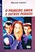 O Primeiro Amor e Outros Perigos by Marçal Aquino