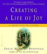 Creating a Life of Joy: A Meditative Guide