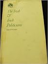 The Irish and Irish Politicians: A Study of Cultural and Social Alienation The Irish and Irish Politicians: A Study of Cultural and Social Alienation