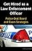Get Hired as a Law Enforcement Officer: Police Oral Board and Exam Strategies