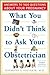 What You Didn't Think to Ask Your Obstetrician by Raymond I. Poliakin