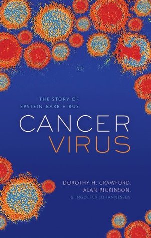 Cancer Virus: The discovery of the Epstein-Barr Virus