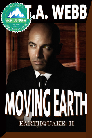Moving Earth (Earthquake #2; Pulp Friction 2014 #8)