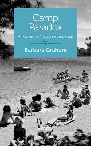 Camp Paradox: A Memoir of Stolen Innocence (Kindle Edition)