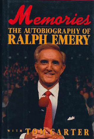 Memories the Autobiography of Ralph Emery (Hardcover)