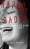 Raped by Daddy