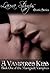 A Vampire's Kiss: Volume 1, No. 1 (The Manigault Vampires)