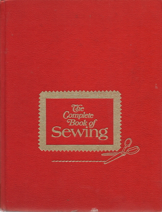 The Complete Book of Sewing (Hardcover)