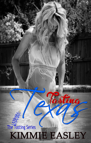 Tasting Texas (Tasting, #1)