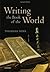 Writing the Book of the World