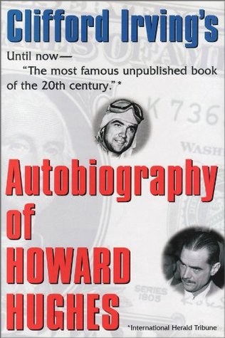 AUTOBIOGRAPHY OF HOWARD HUGHES: Confessions of an Unhappy Billionaire (Kindle Edition)