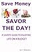 Save Money, Savor the Day: A Saver's Guide to Enjoying Life on a Budget