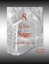 S is for Sage by John Chase