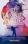 Tú también puedes by Arancha Hernández