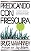 Predicando con frescura (Spanish Edition)