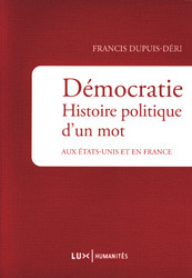 Démocratie: Histoire politique d'un mot aux États-Unis et en France (Paperback)