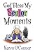 God Bless My Senior Moments