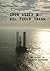 Iron Assed & Oil Field Trash: The Story of Dickey Matherne (Iron Assed Series)