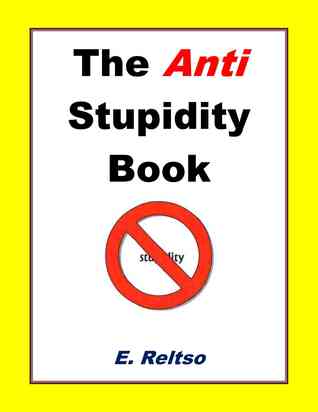 The Anti Stupidity Book