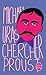 Chercher Proust by Michaël Uras