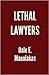 Lethal Lawyers