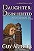 Daughter Disinherited