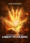 A Bright Power Rising