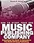 How To Start Your Own Music Publishing Company