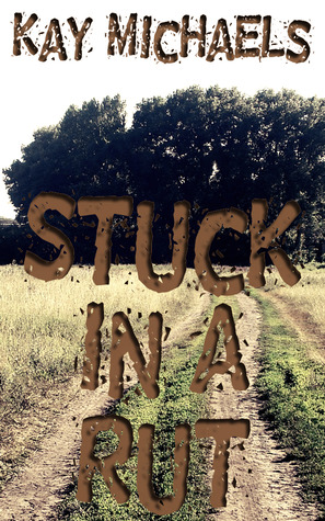 Stuck in a Rut