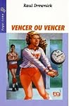 Vencer ou Vencer by Raul Drewnick