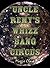 Uncle Remy's Whizz-Bang Circus by Maggie   Clark