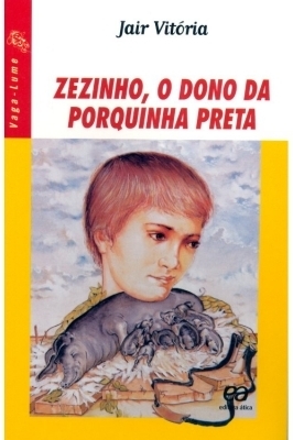 Zezinho, o Dono da Porquinha Preta (Paperback)