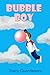 Bubble Boy