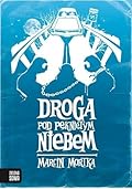 Droga pod Pękniętym Niebem