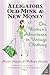 Alligators, Old Mink & New Money: One Woman's Adventures in Vintage Clothing – A Fashion Memoir of Memory, Style, and the Mother-Daughter Bond
