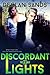 Discordant Lights (City of ...