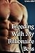 Breeding With My Billionaire Boss