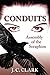 Conduits by J.C. Clark