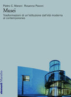 Musei: Trasformazioni di un'istituzione dall'età moderna al contemporaneo (Paperback)
