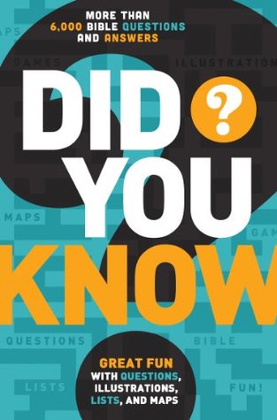 Did You Know?: More Than 6,000 Bible Questions and Answers (Kindle Edition)