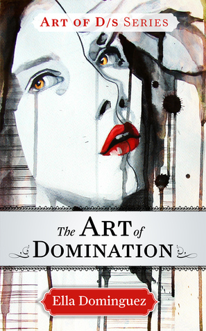 The Art of Domination (The Art of D/s, #2)