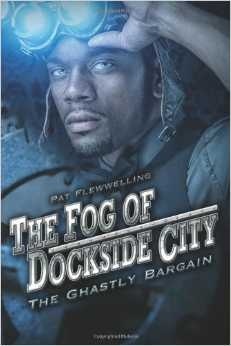 The Ghastly Bargain (The Fog of Dockside City, #2)