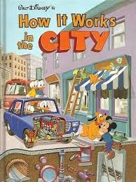 How It Works in the City (Walt Disney How it Works)