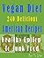 Vegan Diet: 240 Delicious A...