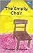 The Empty Chair by Michael    Andrews