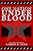 One Nation Under Blood  by Tarrin P. Lupo