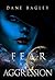 Fear and Aggression