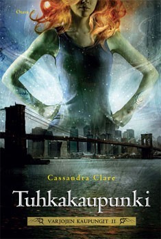 Tuhkakaupunki (Varjojen kaupungit, #2)