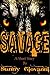 Savage (Reagan's Introduction Book 1)