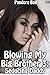 Blowing My Big Brother 3: Seducing Daddy